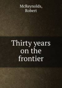 Thirty years on the frontier
