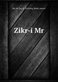 Zikr-i Mr