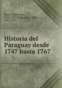Historia del Paraguay desde 1747 hasta 1767