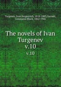The novels of Ivan Turgenev. v.10