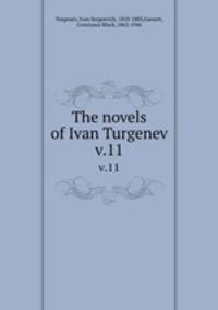 The novels of Ivan Turgenev. v.11
