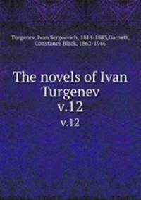 The novels of Ivan Turgenev. v.12