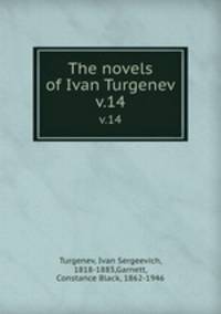 The novels of Ivan Turgenev. v.14