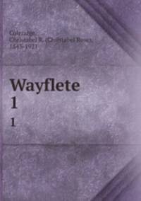 Wayflete. 1