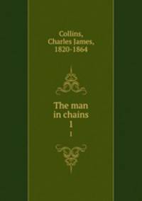The man in chains. 1