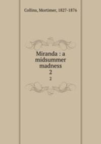 Miranda : a midsummer madness. 2