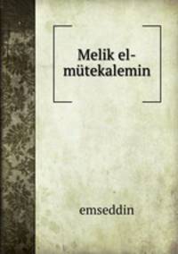 Melik el-mutekalemin