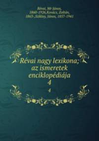 Revai nagy lexikona; az ismeretek enciklopediaja