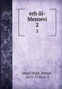 erh l-Mesnevi. Volume 2