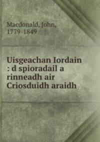 Uisgeachan Iordain : d spioradail a rinneadh air Criosduidh araidh