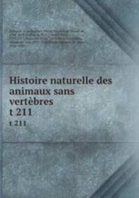 Histoire naturelle des animaux sans vertbres . t 211