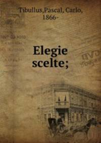 Elegie scelte;