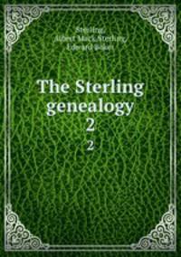 The Sterling genealogy. 2