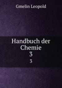 Handbuch der Chemie. 3