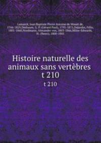 Histoire naturelle des animaux sans vertbres . t 210