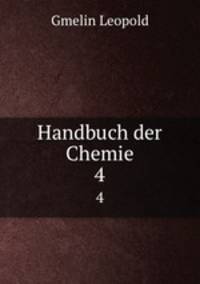 Handbuch der Chemie. 4