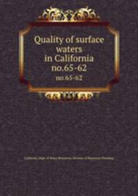 Quality of surface waters in California. no.65-62