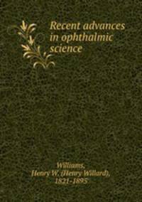 Recent advances in ophthalmic science