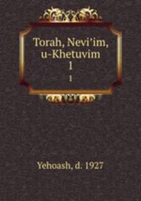 Torah, Neviim, u-Khetuvim. 1