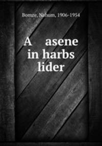A asene in harbs lider