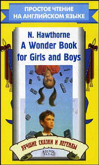 A Wonder Book for Girls and Boys