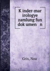 K?inder-mar irologye zamlung fun dok?umen n