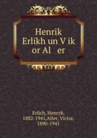 Henrik? Erlikh un V?ik? or Al er