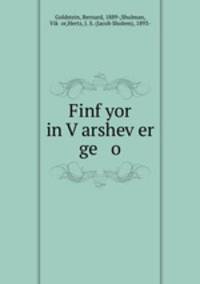 Finf yor in V?arshev?er ge o