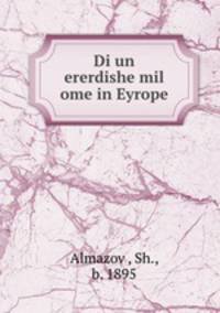 Di un ererdishe mil ome in Eyrope