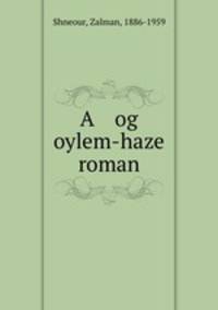 A og oylem-haze roman