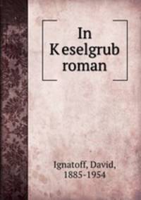 In Keselgrub roman