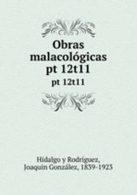 Obras malacolgicas. pt 12t11