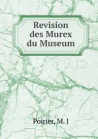 Revision des Murex du Museum