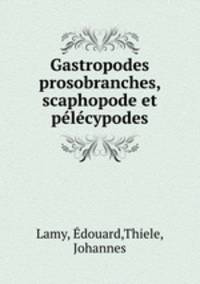 Gastropodes prosobranches, scaphopode et pelecypodes