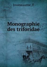 Monographie des triforidae