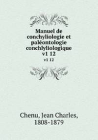 Manuel de conchyliologie et palontologie conchlyliologique. v1 12