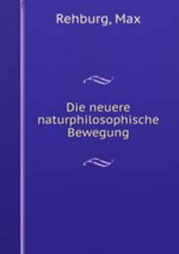 Die neuere naturphilosophische Bewegung