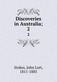 Discoveries in Australia;. 2