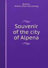 Souvenir of the city of Alpena