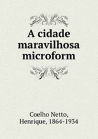 A cidade maravilhosa microform