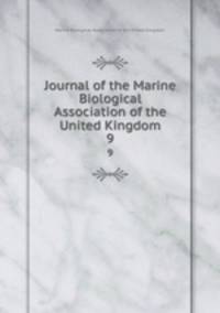 Journal of the Marine Biological Association of the United Kingdom. 9