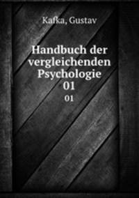 Handbuch der vergleichenden Psychologie. 01