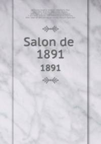 Salon de . 1891