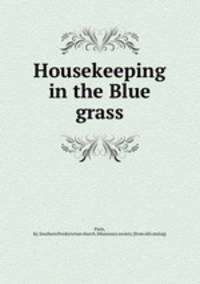Housekeeping in the Blue grass