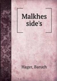 Malkhes side?s