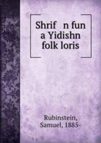 Shrif n fun a Yidishn folk?loris