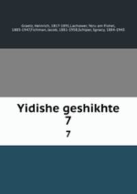 Yidishe geshikhte. 7