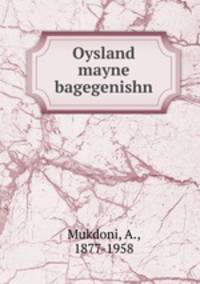 Oysland mayne bagegenishn