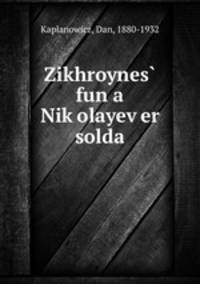 Zikhroynes? fun a Nik?olayev?er solda