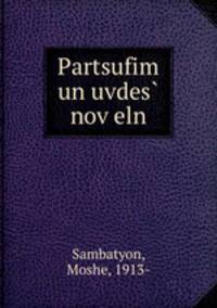 Partsufim un uvdes? nov?eln